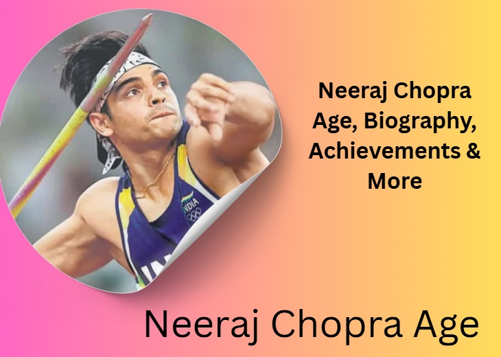 neeraj chopra age