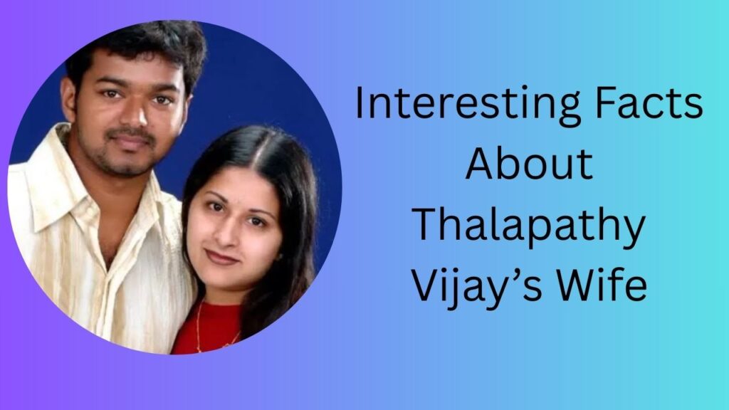 thalapathy vijay wife