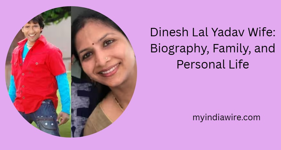 dinesh lal yadav wife