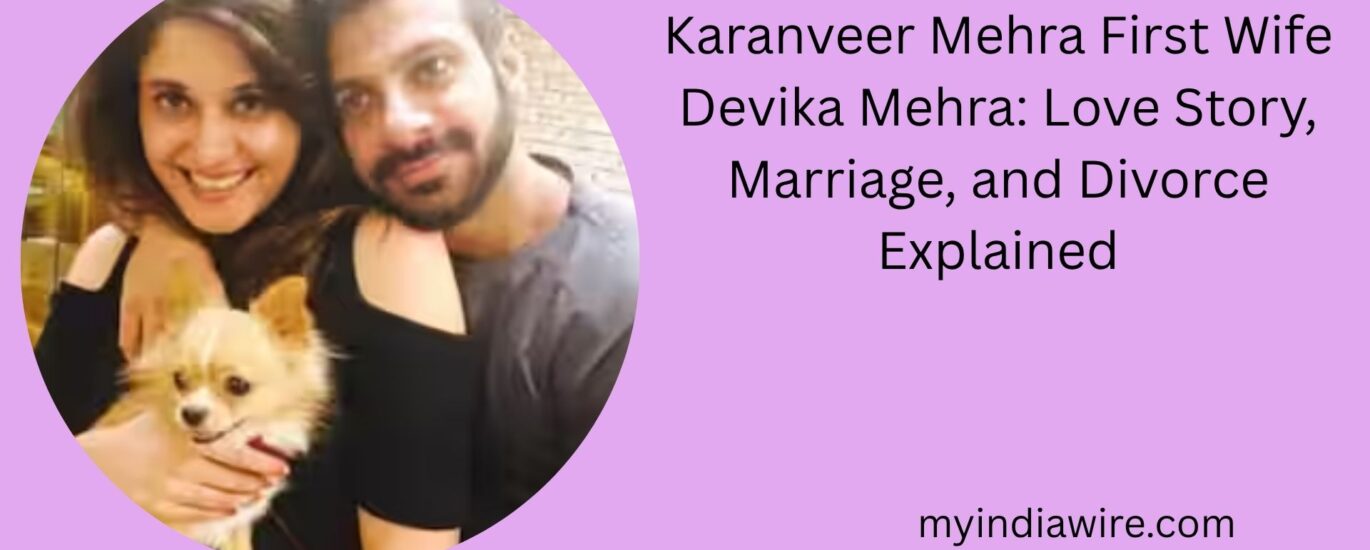 karanveer mehra first wife