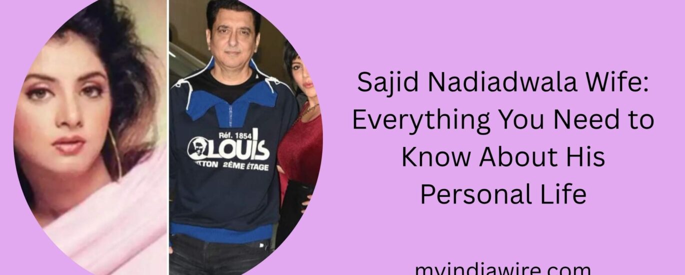 sajid nadiadwala wife