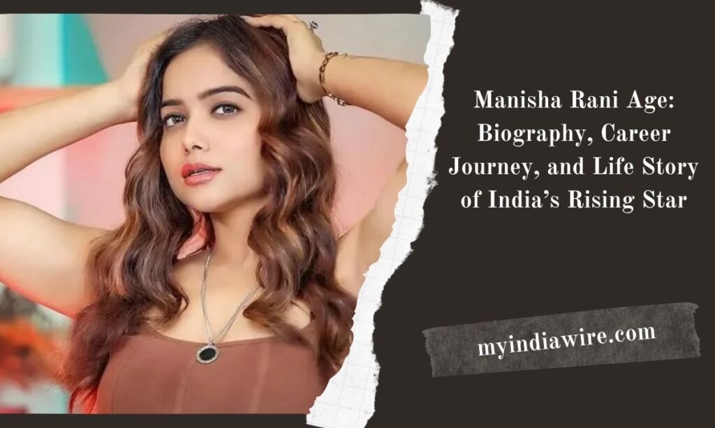manisha rani age