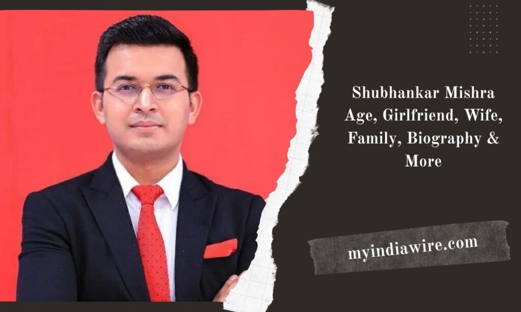 Shubhankar Mishra Age, Girlfriend, Wife, Family, Biography & More shubhankar mishra age
