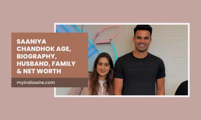 Saaniya Chandhok Age, Biography, Husband, Family & Net Worth
