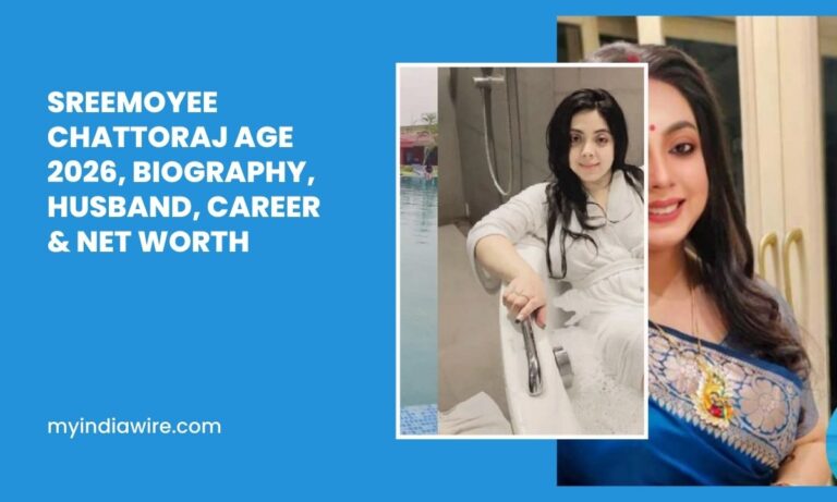 Sreemoyee Chattoraj Age, Biography, Husband, Career & Net Worth 2026