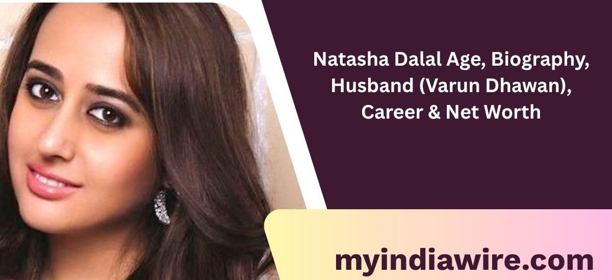 natasha dalal age