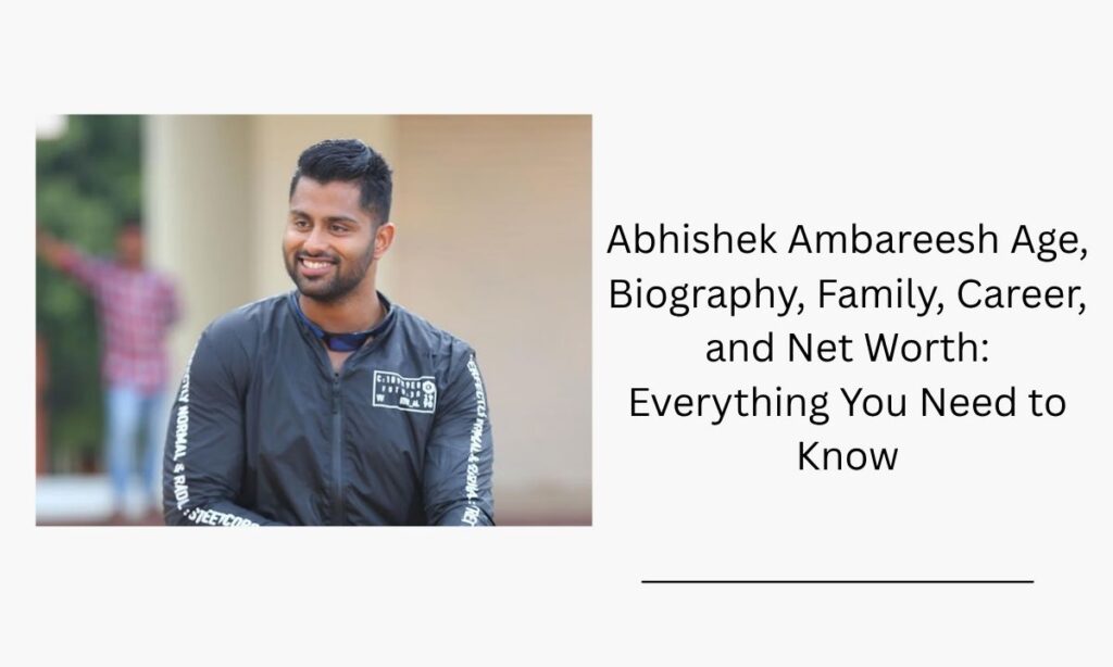 abhishek ambareesh age